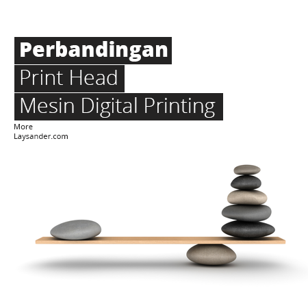 Perbandingan print head mesin digital printing